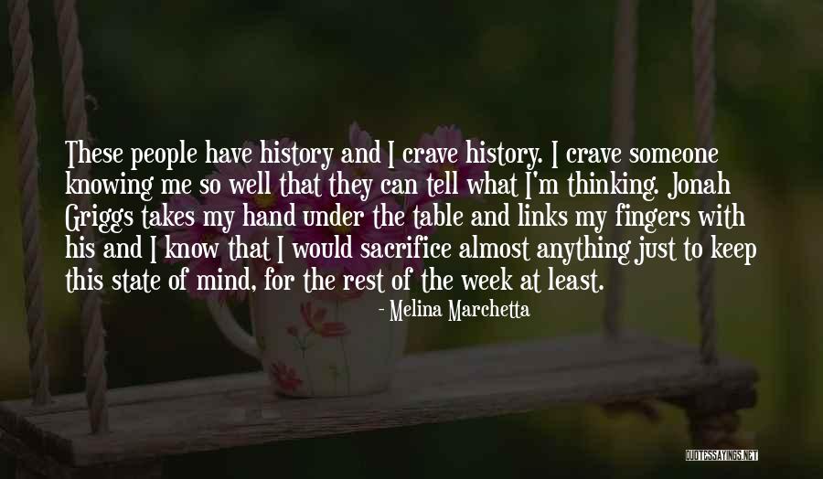 Knowing Someone Well Quotes By Melina Marchetta Knowing Someone Well Quotes By Melina Marchetta