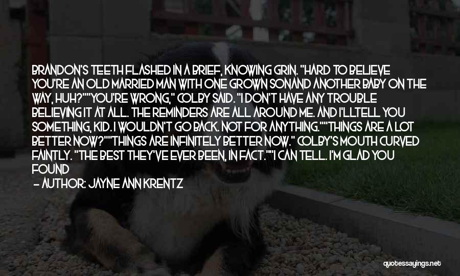 Knowing Something Wrong Quotes By Jayne Ann Krentz