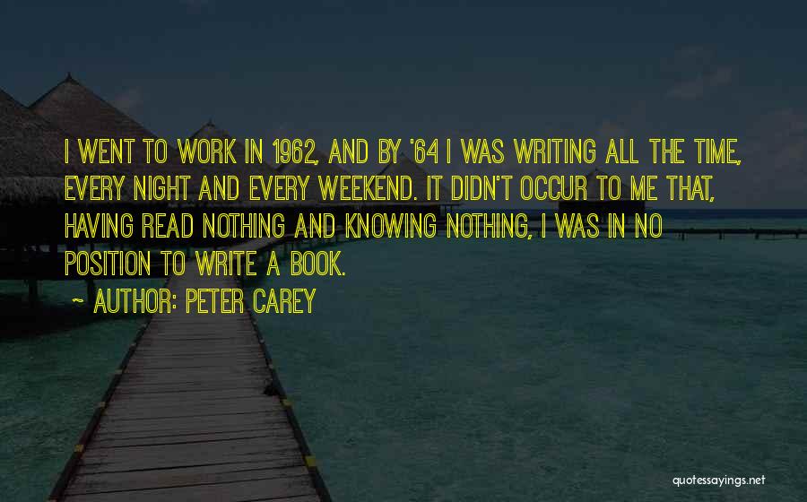 Knowing Something You Wish You Didn't Quotes By Peter Carey