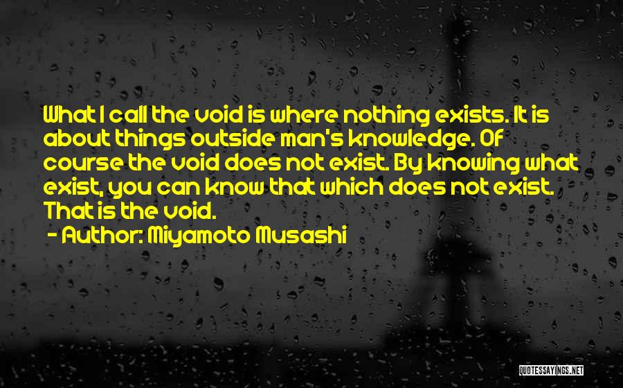 Knowing That You Know Nothing Quotes By Miyamoto Musashi