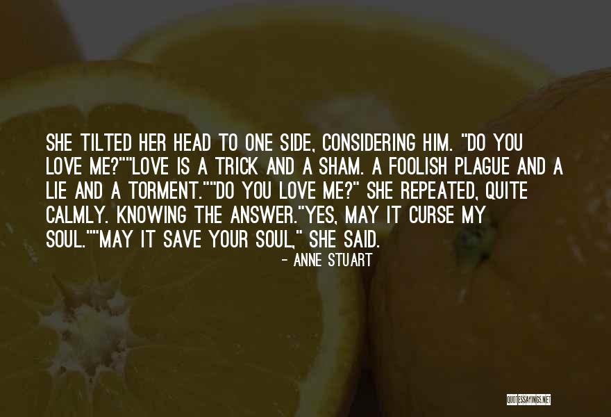 Knowing The Answer Quotes By Anne Stuart Knowing The Answer Quotes By Anne Stuart