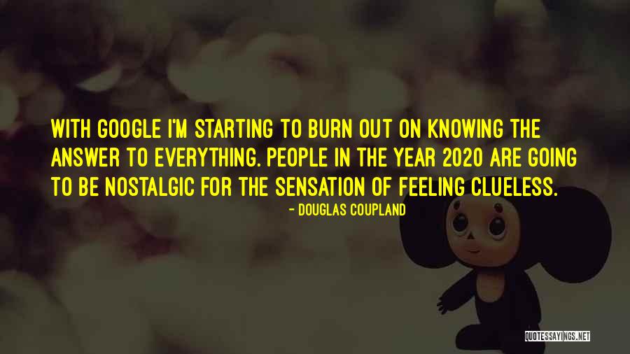 Knowing The Answer Quotes By Douglas Coupland Knowing The Answer Quotes By Douglas Coupland