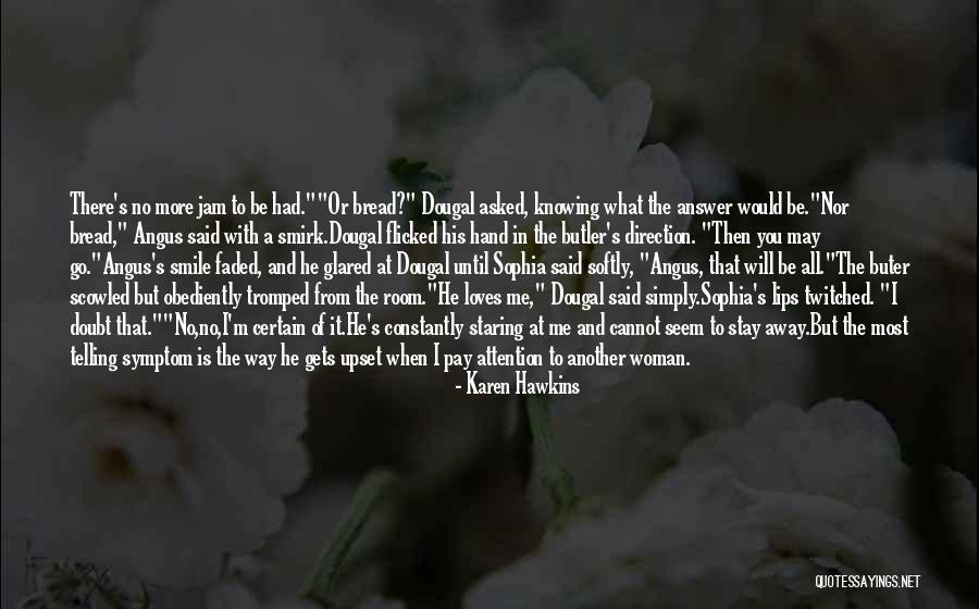 Knowing The Answer Quotes By Karen Hawkins Knowing The Answer Quotes By Karen Hawkins