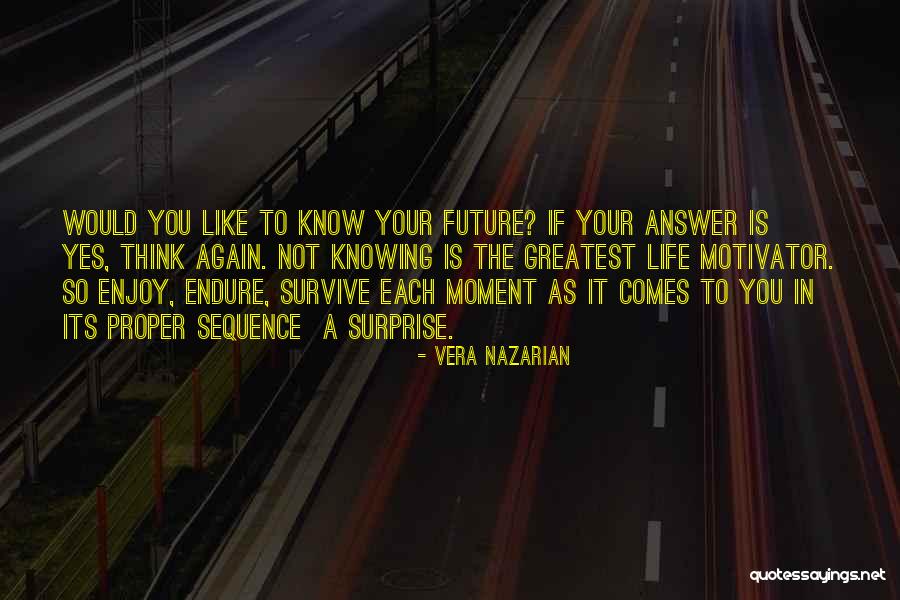 Knowing The Answer Quotes By Vera Nazarian Knowing The Answer Quotes By Vera Nazarian