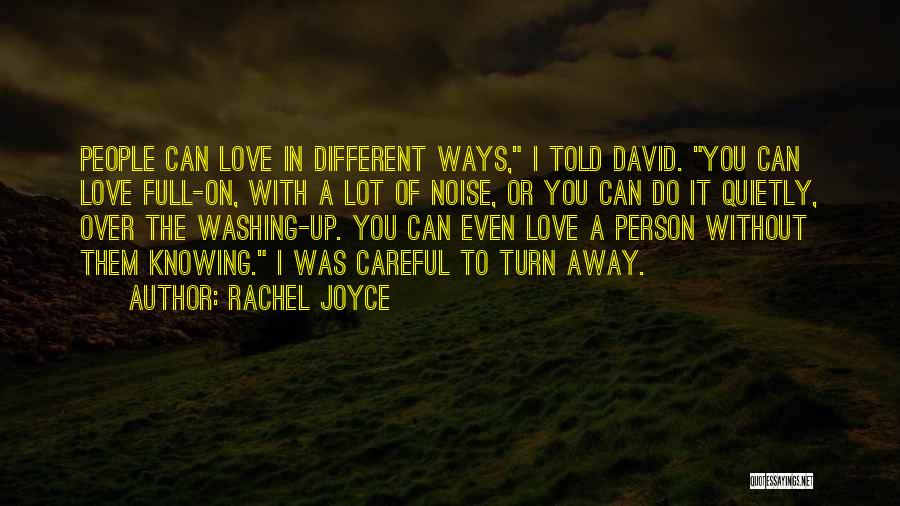 Knowing The Person You Love Quotes By Rachel Joyce