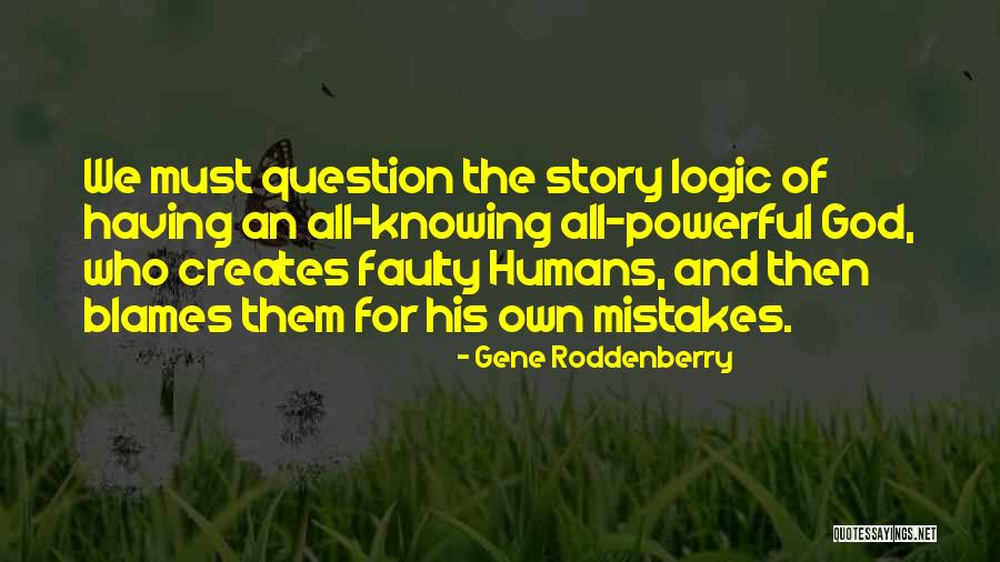 Knowing The Question Quotes By Gene Roddenberry Knowing The Question Quotes By Gene Roddenberry