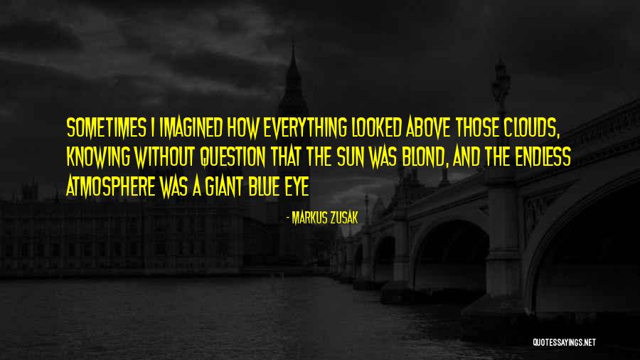 Knowing The Question Quotes By Markus Zusak Knowing The Question Quotes By Markus Zusak