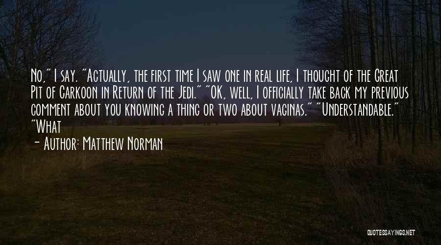 Knowing The Real You Quotes By Matthew Norman