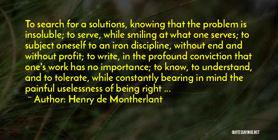 Knowing The Right One Quotes By Henry De Montherlant