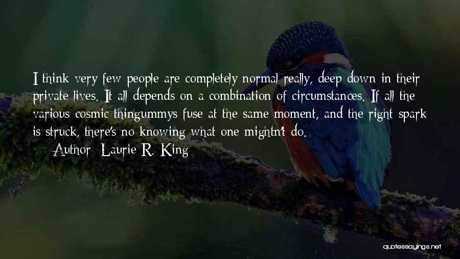 Knowing The Right One Quotes By Laurie R. King