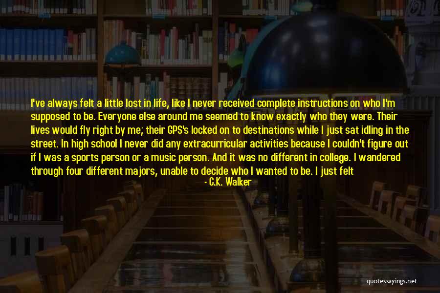 Knowing The Right Person Quotes By C.K. Walker Knowing The Right Person Quotes By C.K. Walker