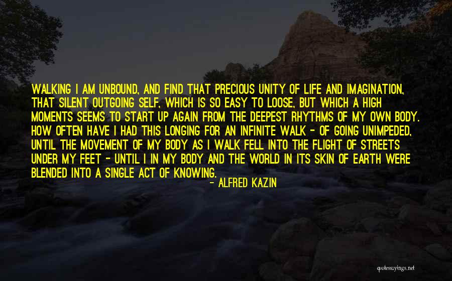 Knowing The Self Quotes By Alfred Kazin Knowing The Self Quotes By Alfred Kazin
