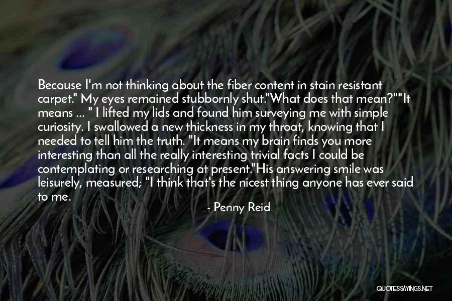 Knowing The Truth About Someone Quotes By Penny Reid Knowing The Truth About Someone Quotes By Penny Reid