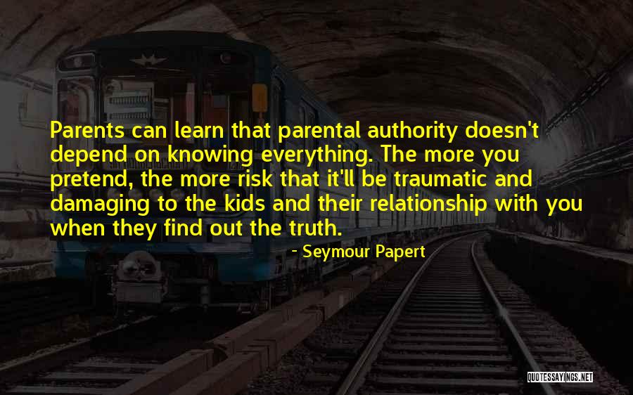 Knowing The Truth Quotes By Seymour Papert Knowing The Truth Quotes By Seymour Papert