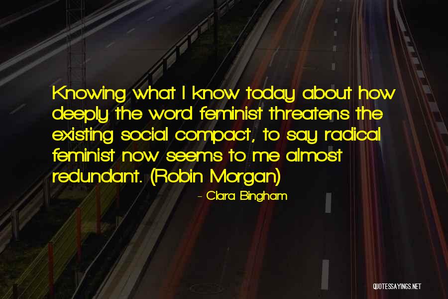 Knowing The Word Quotes By Clara Bingham Knowing The Word Quotes By Clara Bingham