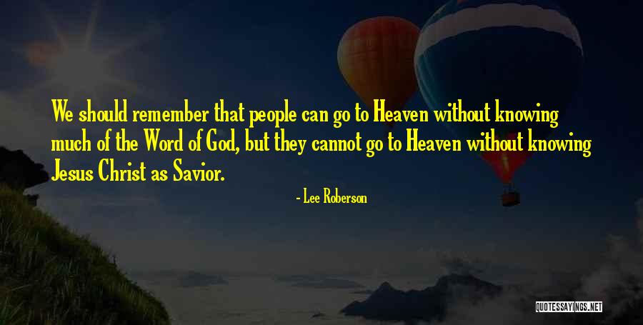 Knowing The Word Quotes By Lee Roberson Knowing The Word Quotes By Lee Roberson