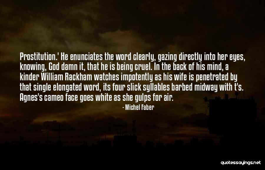 Knowing The Word Quotes By Michel Faber Knowing The Word Quotes By Michel Faber