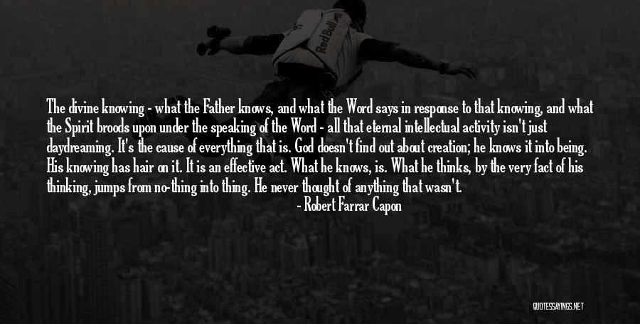 Knowing The Word Quotes By Robert Farrar Capon Knowing The Word Quotes By Robert Farrar Capon