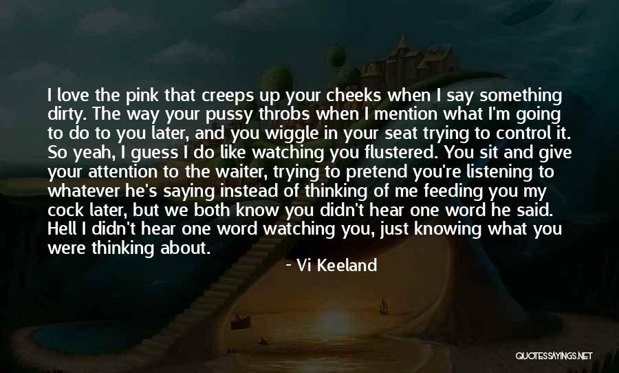 Knowing The Word Quotes By Vi Keeland Knowing The Word Quotes By Vi Keeland