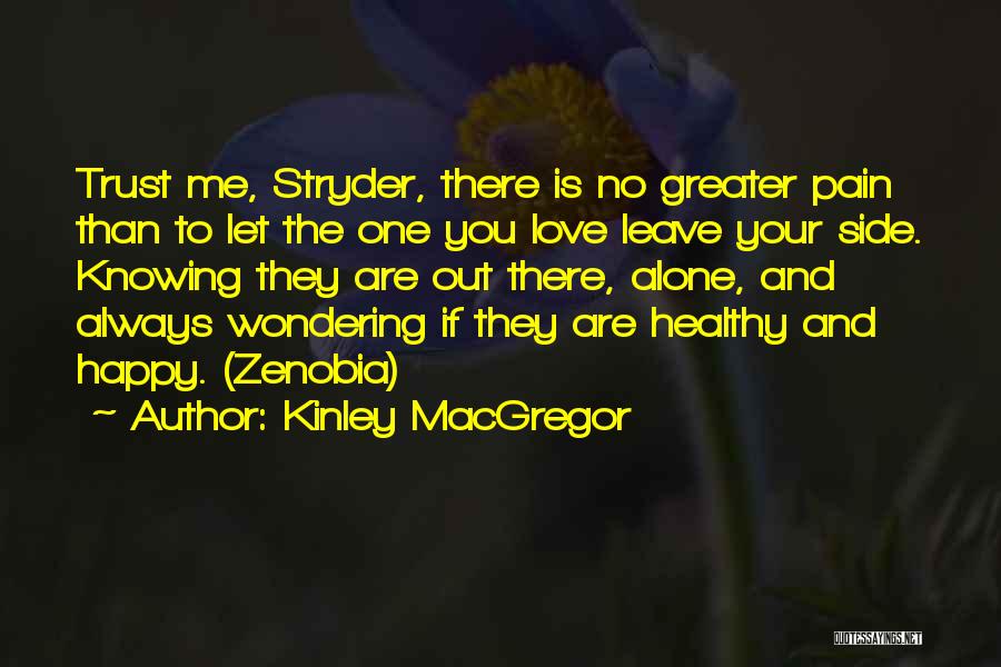 Knowing They Are The One Quotes By Kinley MacGregor