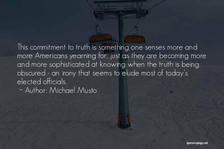 Knowing They Are The One Quotes By Michael Musto