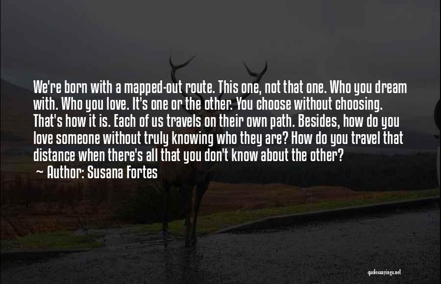 Knowing They Are The One Quotes By Susana Fortes