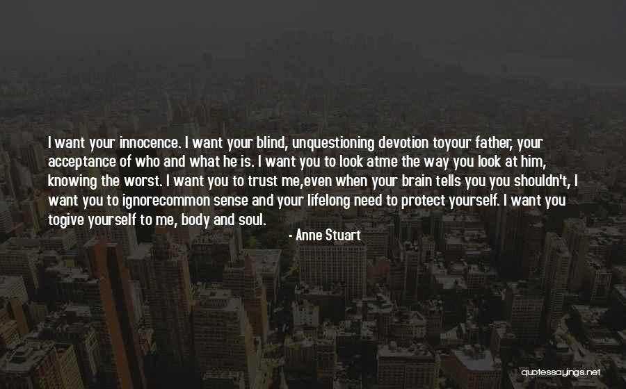 Knowing Things You Shouldn't Quotes By Anne Stuart Knowing Things You Shouldn't Quotes By Anne Stuart