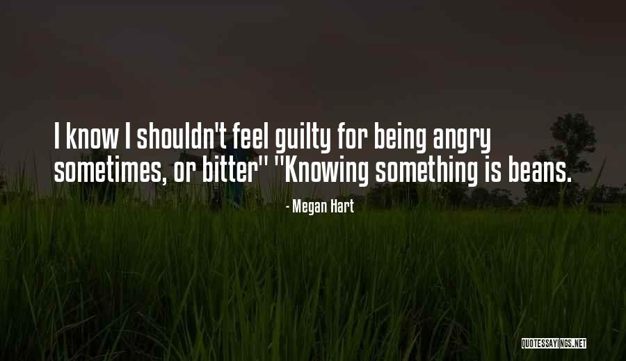 Knowing Things You Shouldn't Quotes By Megan Hart Knowing Things You Shouldn't Quotes By Megan Hart