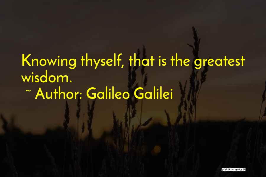 Knowing Thyself Quotes By Galileo Galilei