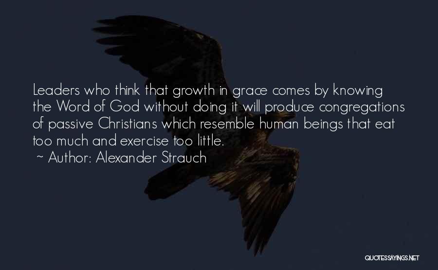 Knowing Too Much Quotes By Alexander Strauch