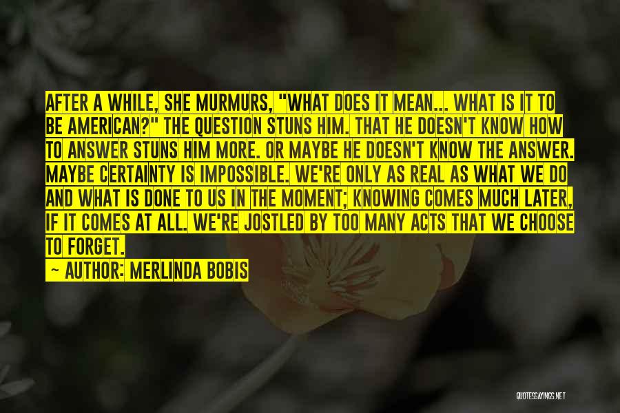 Knowing Too Much Quotes By Merlinda Bobis