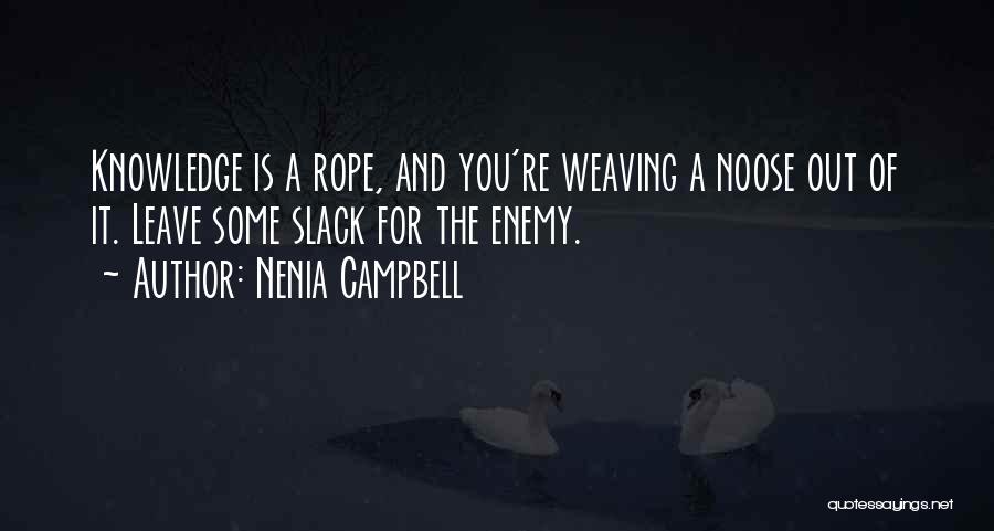 Knowing Too Much Quotes By Nenia Campbell