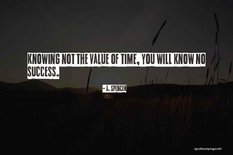 Knowing Value Quotes By A. Spencer Knowing Value Quotes By A. Spencer