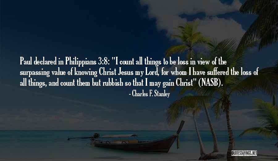 Knowing Value Quotes By Charles F. Stanley Knowing Value Quotes By Charles F. Stanley
