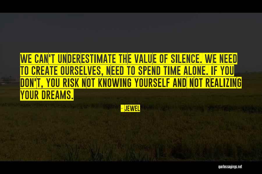 Knowing Value Quotes By Jewel Knowing Value Quotes By Jewel
