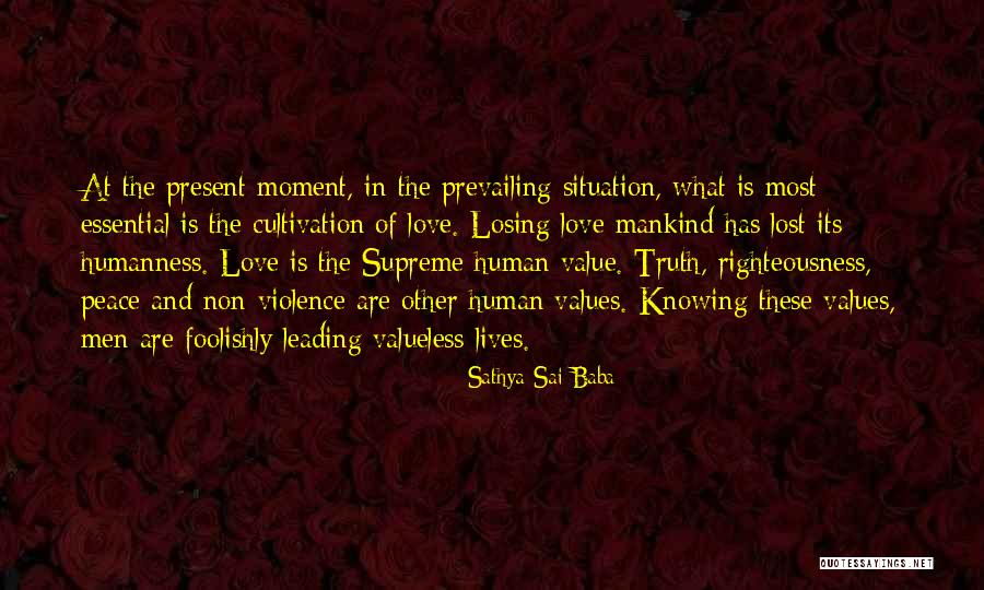 Knowing Value Quotes By Sathya Sai Baba Knowing Value Quotes By Sathya Sai Baba