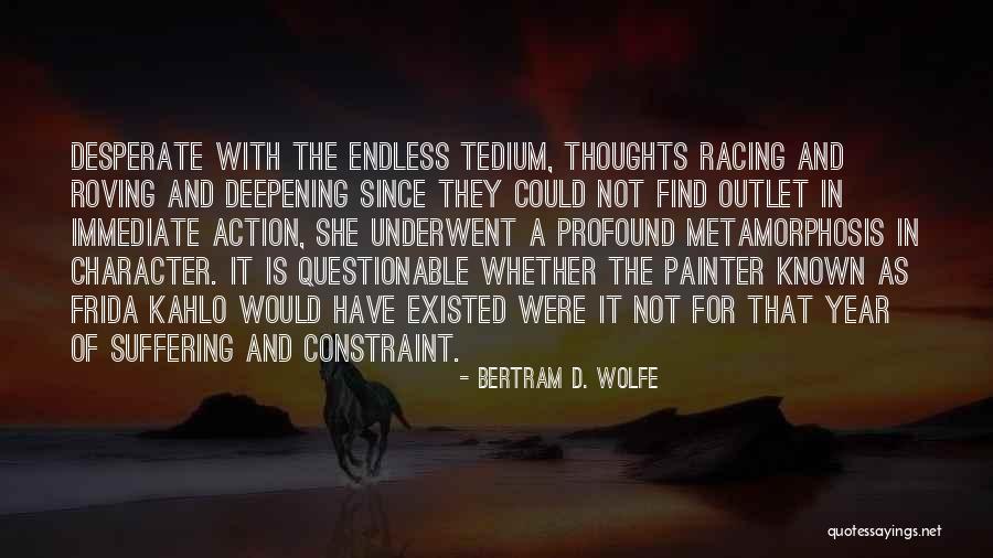 Knowing Weaknesses Quotes By Bertram D. Wolfe Knowing Weaknesses Quotes By Bertram D. Wolfe
