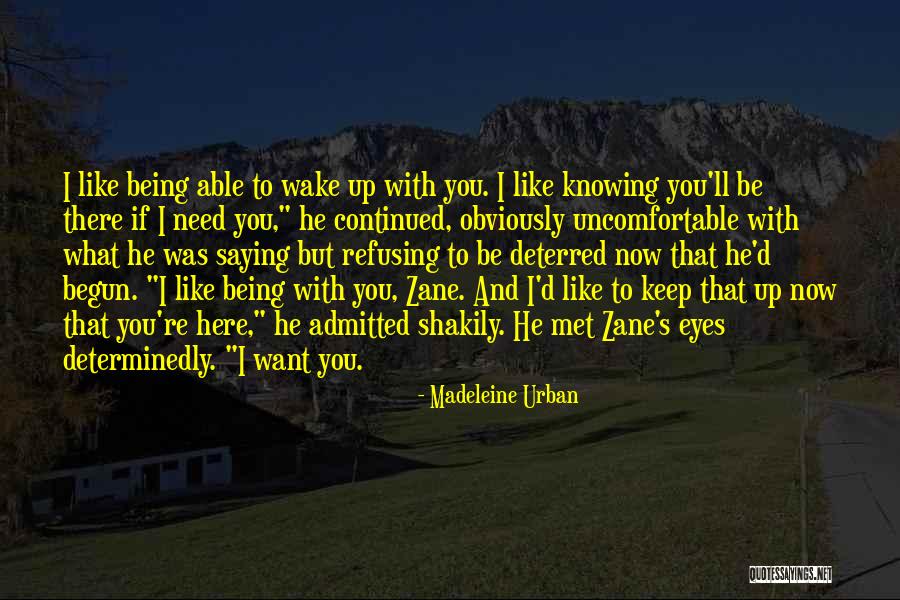 Knowing What I Want Quotes By Madeleine Urban Knowing What I Want Quotes By Madeleine Urban