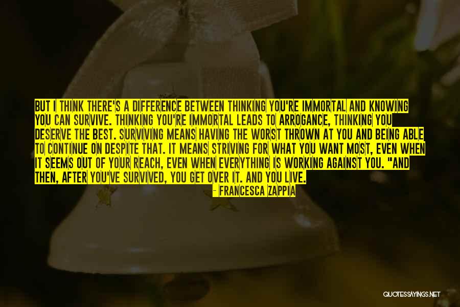 Knowing What Is Best Quotes By Francesca Zappia Knowing What Is Best Quotes By Francesca Zappia