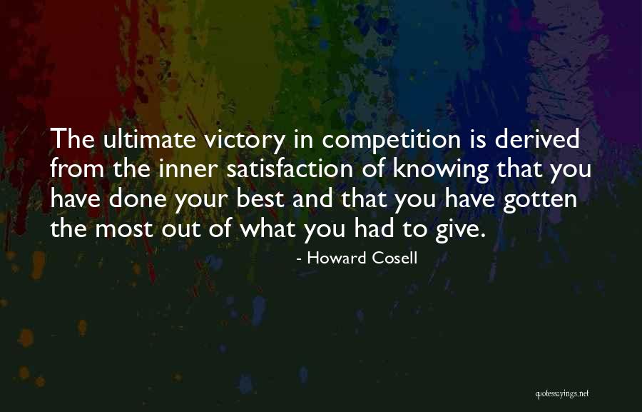 Knowing What Is Best Quotes By Howard Cosell Knowing What Is Best Quotes By Howard Cosell