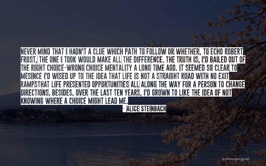Knowing What Is Right And Wrong Quotes By Alice Steinbach Knowing What Is Right And Wrong Quotes By Alice Steinbach