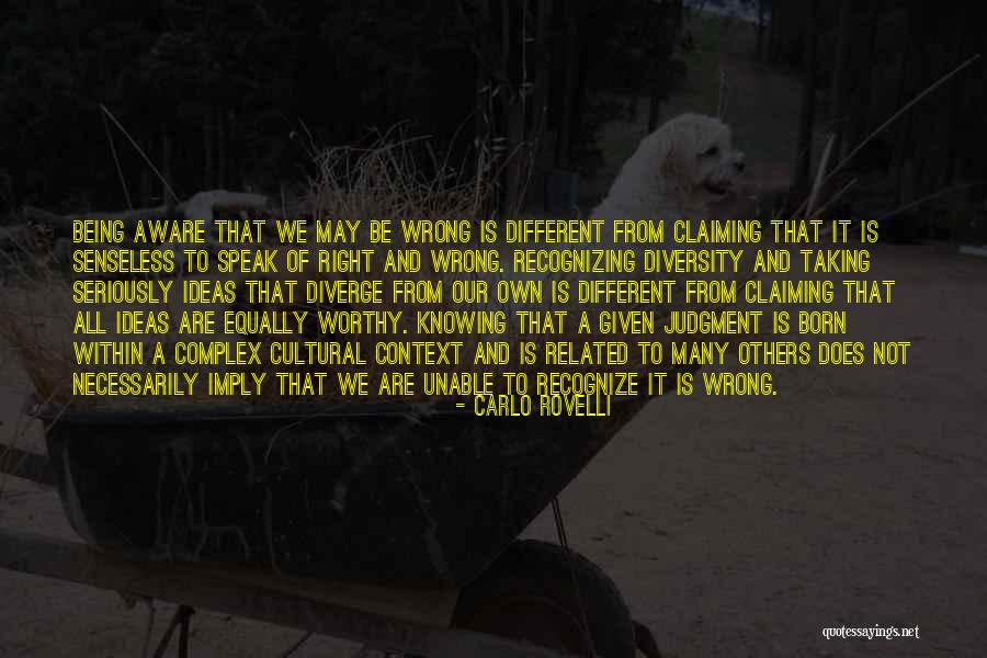 Knowing What Is Right And Wrong Quotes By Carlo Rovelli Knowing What Is Right And Wrong Quotes By Carlo Rovelli