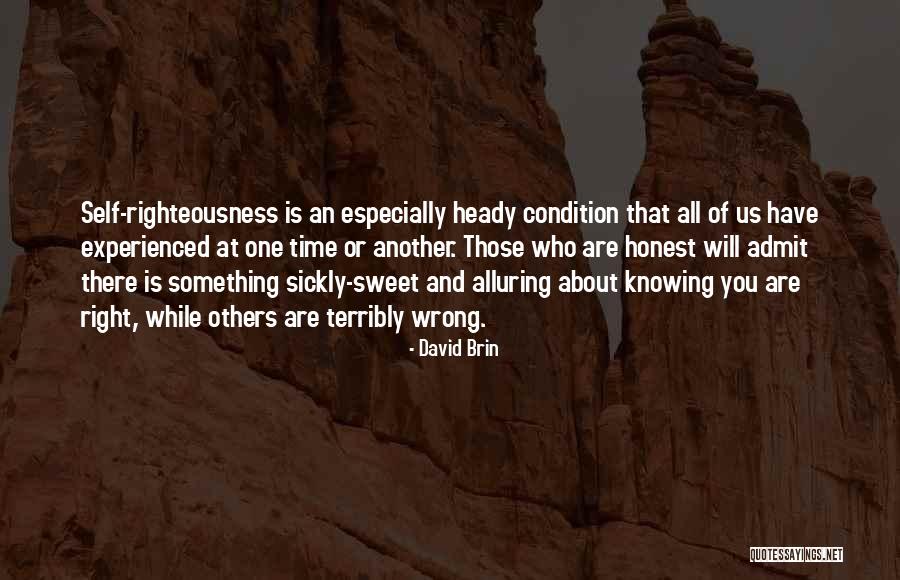 Knowing What Is Right And Wrong Quotes By David Brin Knowing What Is Right And Wrong Quotes By David Brin