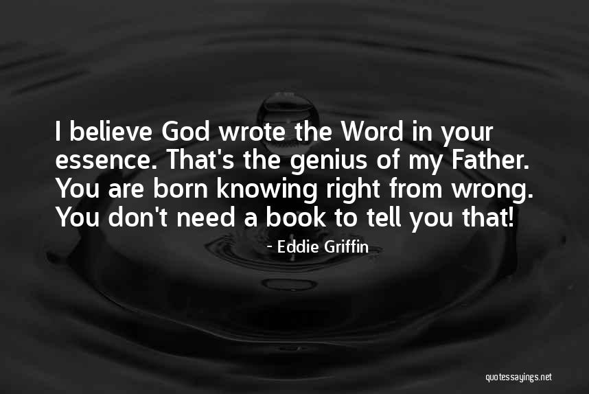 Knowing What Is Right And Wrong Quotes By Eddie Griffin