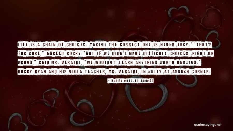 Knowing What Is Right And Wrong Quotes By Karen Mueller Coombs Knowing What Is Right And Wrong Quotes By Karen Mueller Coombs