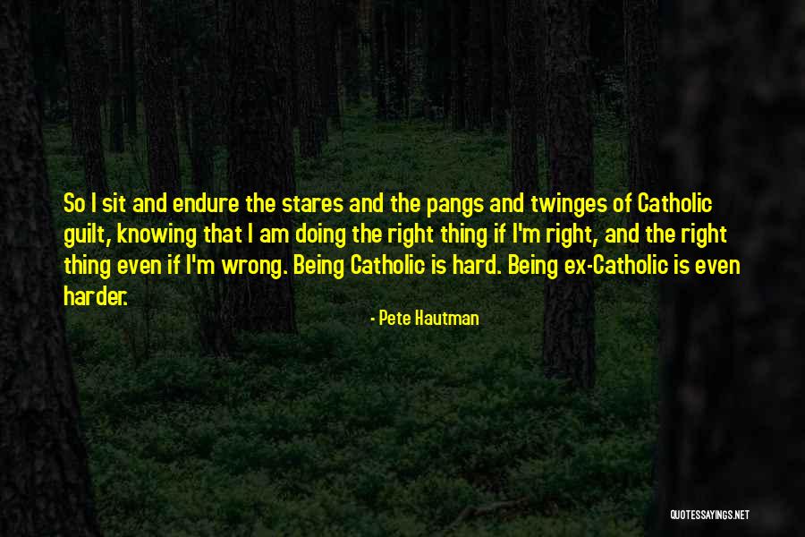 Knowing What Is Right And Wrong Quotes By Pete Hautman