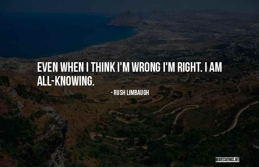 Knowing What Is Right And Wrong Quotes By Rush Limbaugh