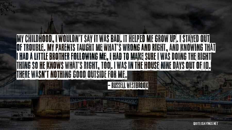 Knowing What Is Right And Wrong Quotes By Russell Westbrook Knowing What Is Right And Wrong Quotes By Russell Westbrook
