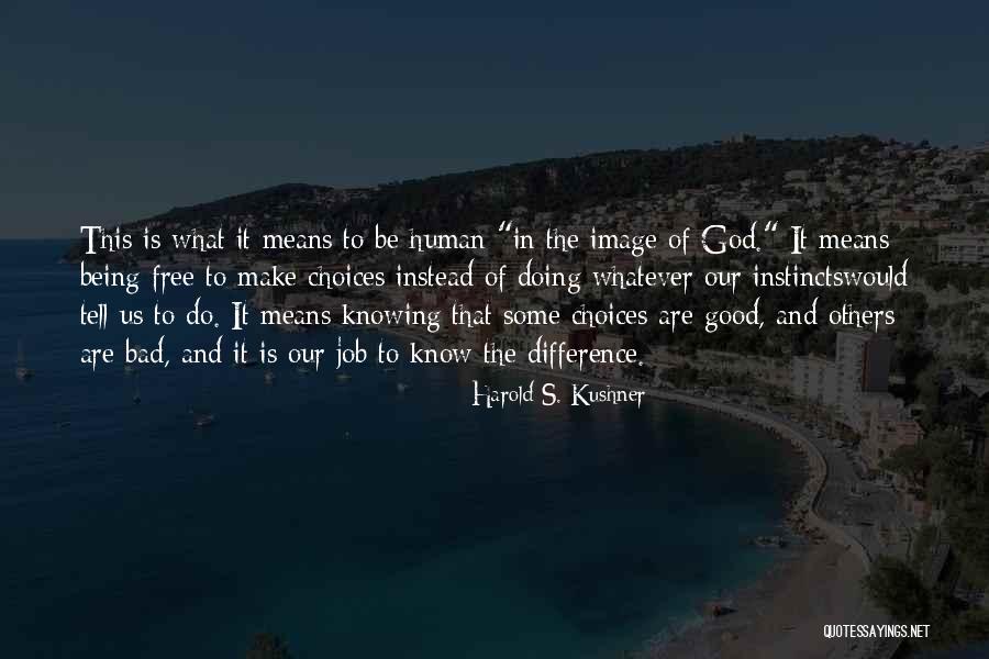 Knowing What To Do In Life Quotes By Harold S. Kushner Knowing What To Do In Life Quotes By Harold S. Kushner
