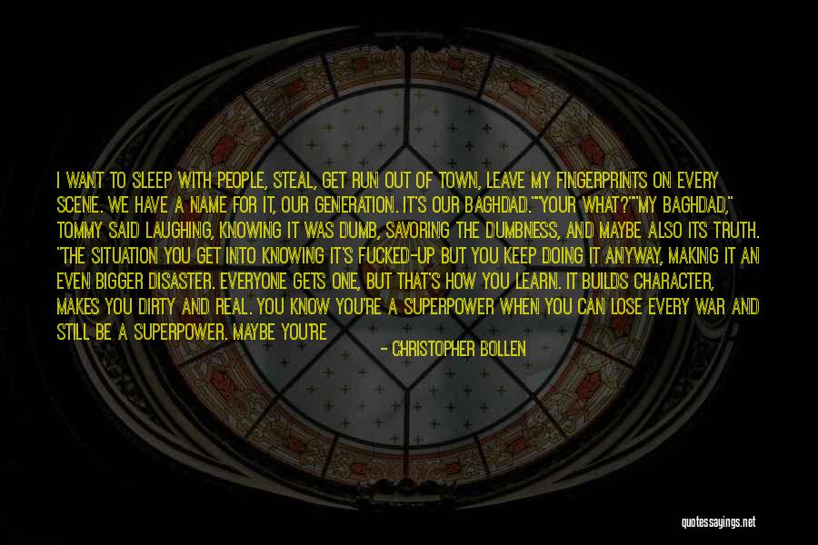 Knowing What We Want Quotes By Christopher Bollen Knowing What We Want Quotes By Christopher Bollen